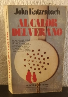 Al calor del verano (usado) - John Katzenbach