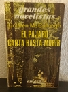 El pájaro canta hasta morir (usado, b) - Colleen Mc Cullough