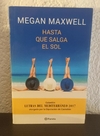 Hasta que salga el sol (usado, b) - Megan Maxwell