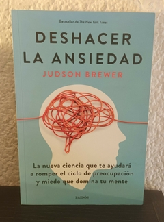 Deshacer la ansiedad (usado) - Judson Brewer