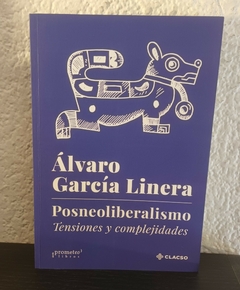 Posneoliberalismo (usado) - Alvaro García Linera