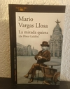 La mirada quieta de Pérez Galdós (usado) - Mario Vargas Llosa