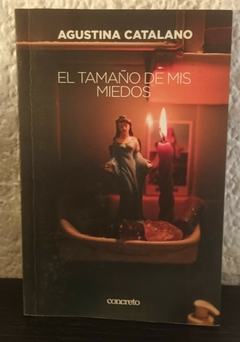 El tamaño de mis miedos (usado) - Agustina Catalano