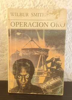 Operación oro (usado, detalle en tapa y nombre anterior dueño) - Wilbur Smith