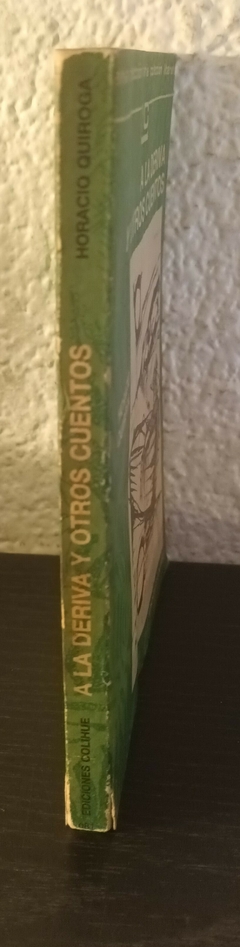 A la deriva y otros cuentos (usado, detalle en canto) - Horacio Quiroga - comprar online