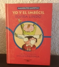 Yo y el imbécil (usado) - Elvira Lindo