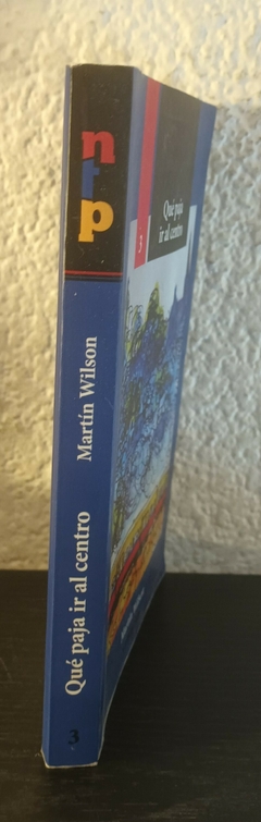 Qué paja ir al centro (usado) - Martín Wilson - comprar online