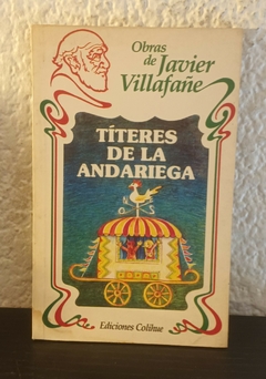 Titeres de la andariega (usado) - Javier Villafañe