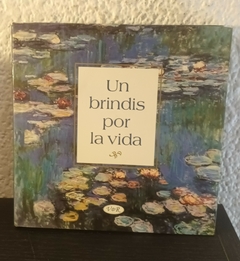 Un brindis por la vida (usado) - Lidía María Riba