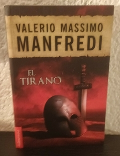 El Tirano (usado, VMM) - Valerio Massimo Manfredi