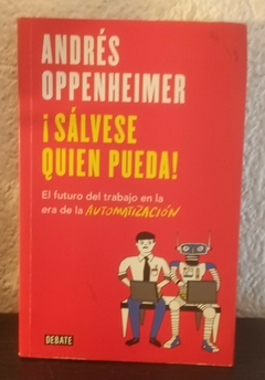 Sálvese quien pueda (usado, parte superior se mojo y se seco) - Andrés Oppenheimer