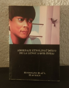 Abordaje Etnolingüistico de la lengi Qom (usado, muy pocos corchetes en lapiz, toba) - R. Hachen