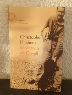 La victoria de Orwell (usado) - Christopher Hitchens