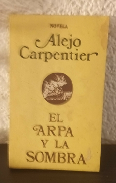 El arpa y la sombra (usado) - Alejo Carpentier