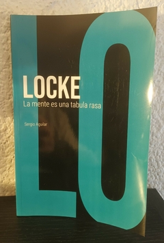 Locke la mente es una tabula rasa (usado) - Sergio Aguilar