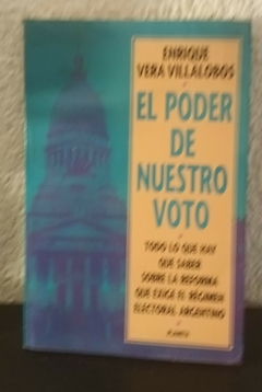 El poder de nuestro voto (usado) - Enrique Vera Villalobos