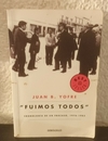 Fuimos todos (usado, db) - Juan B. Yofre