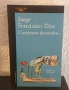 Corazones desatados (usado, alfaguara) - Jorge Fernández Díaz