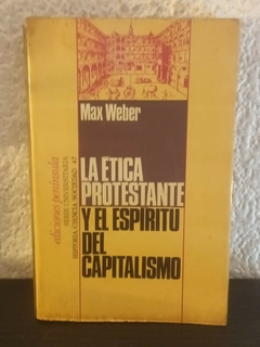 La ética protestante y el espiritu del Capitalismo (usado) - M Weber