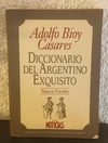 Diccionarios del Argentino Exquisito (usado) - Adolfo Bioy Casares