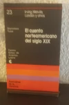 El cuento Norteamericano del siglo XIX (usado) - Irving, Melville