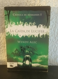 La caida de Lucifer (usado) - Wendy Alec