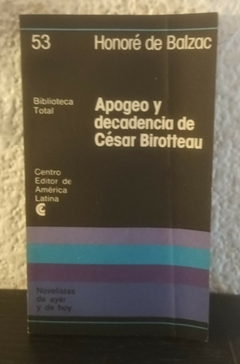 Apogeo y decadencia de César Birotteau (usado) - H. Balzac (53)