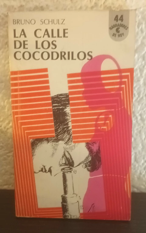 La calle de los cocodrilos (usado) - Bruno Schulz (44)