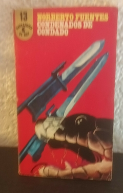Condenados de condado (usado) - Norberto Fuentes (13)