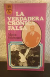 La verdadera cronica falsa (usado) - Mario Szichman (56)
