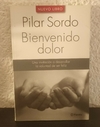 Bienvenido dolor (usado) - Pilar Sordo