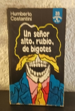 Un señor alto, rubio. de bigotes (usado) - Humberto Constantini (35)