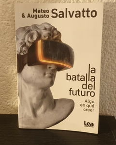 La batalla del futuro (usado, muy pocos subrayados en fluo) - Mateo & augusto Salvatto