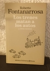 Los trenes matan a los autos (usado) - Roberto Fontanarrosa