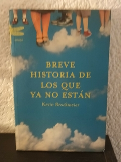 Breve historia de los que ya no están (usado) - Kevin Brochmeier