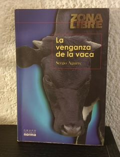 La venganza de la vaca - Sergio Aguirre