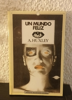 Un mundo feliz (usado, EMU) - A. Huxley