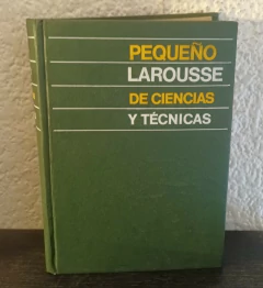 Pequeño Larousse de Ciencias y técnicas (usado) - Galiana Mingot