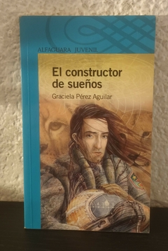 El constructor de sueños (usado) - Graciela Pérez Aguilar