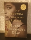 La segunda vida de las flores (usado, dedicatoria, b) - Jorge Fernandez Diaz