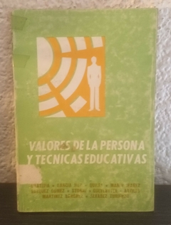 Valores de las personas y tecnicas educativas (usado, tapa con cinta y sellos de biblioteca) - antologia