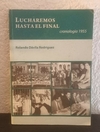 Lucharemos hasta el final (usado) - Rolando Dávila Rodriguez