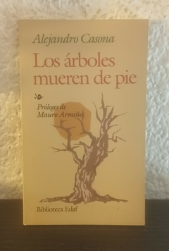 Los árboles mueren de pie (usado, edaf) - Alejandro Casona