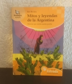 Mitos y leyendas de la Argentina (usado) - Iris Rivera