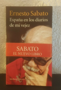 España en los diarios de mi vejez (usado) - Ernesto Sabato