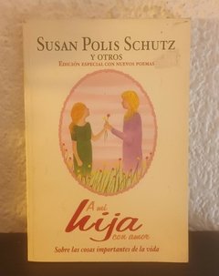 A mi hija con amor (usado) - Susan Polis Schutz