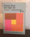 Poesía lírica del siglo XX España e Hispanoamérica (usado) - Ceal