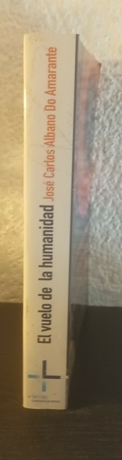 El vuelo de la humanidad (usado) - José Carlos Albano Do Amarante - comprar online