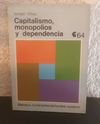 Capitalismo monopolios y dependencia (usado) - Ismael Viñas (64)