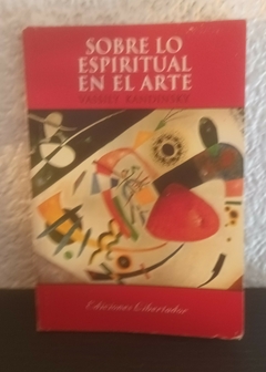 Sobre lo espiritual en el Arte (usado) - V. Kandinsky